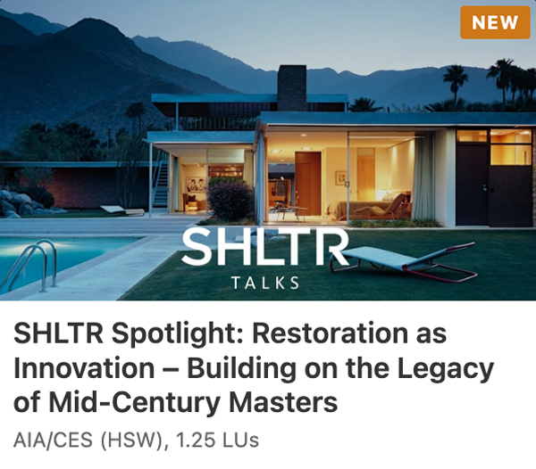 AEC Knowledge course: SHLTR Spotlight, Restoration as Innovation, with Leo Marmol